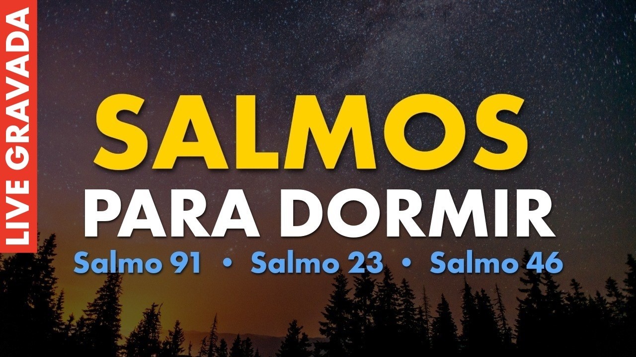 Salmo 91 e Salmos para Dormir - Proteção e Paz 24 Horas (GRAVAÇÃO 27/02/26)