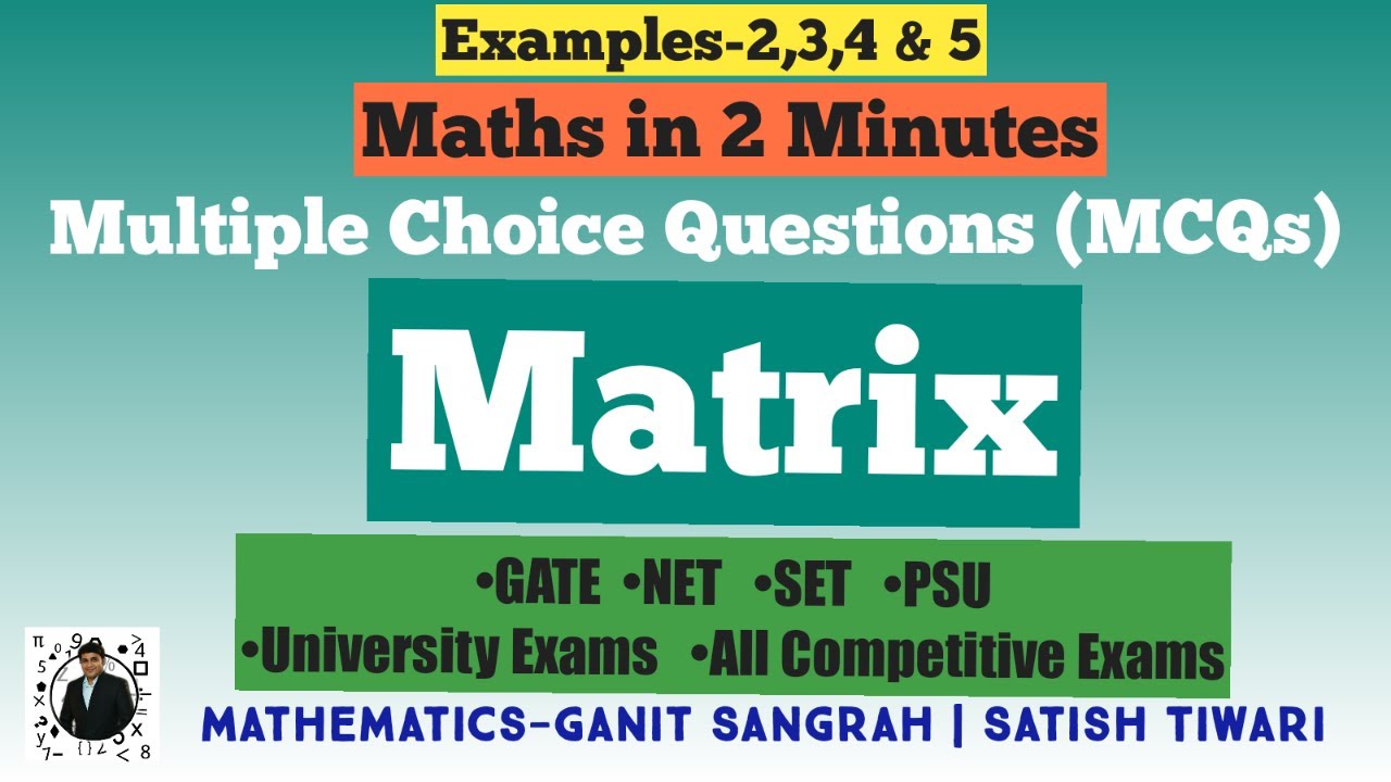 Matrix | Multiple Choice Questions | Example-2,3,4 & 5 | GATE / NET / SET / PSU / Competitive Exams