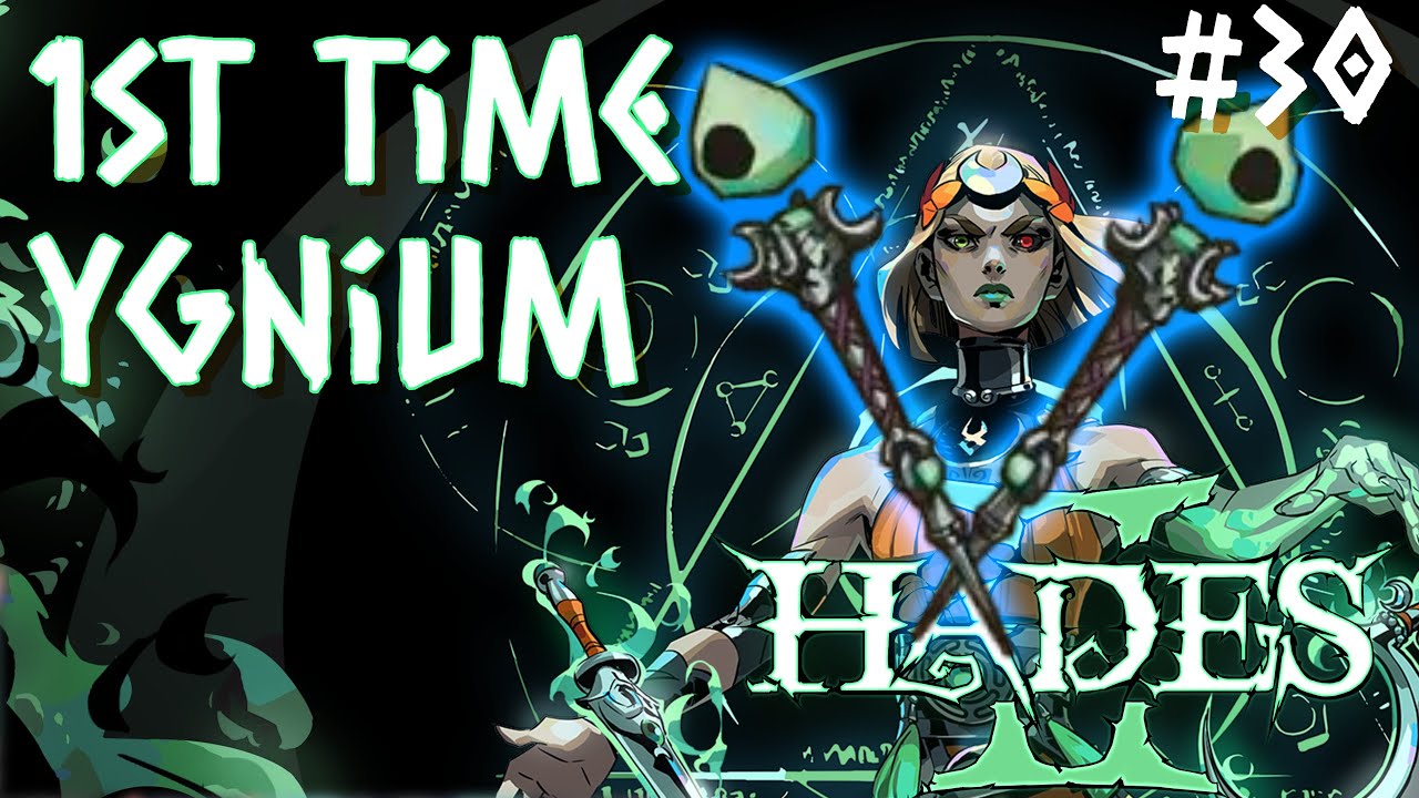 Hades 2: Die Folge, in der ich mit Ygnium starte