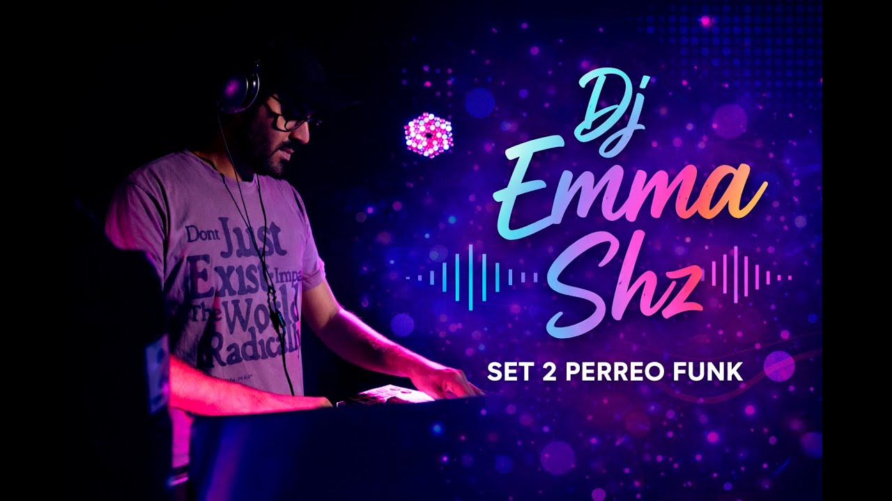 SET PERREO FUNK 2 🔥 | Dj Emma Shz | Funk & Perreo Mix