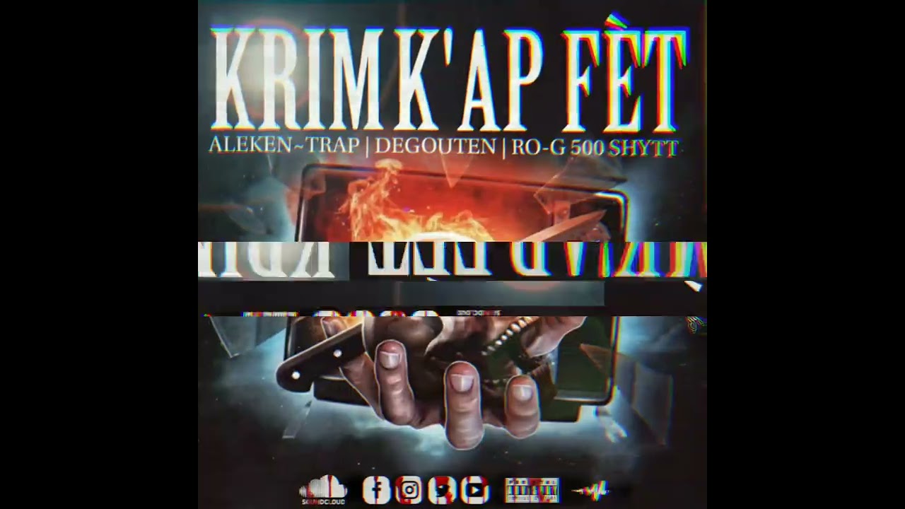 Krim Kap Fèt ALEKEN TRAP ❌ 2 GOUTAN ❌RO G 500 SHYTT New Track