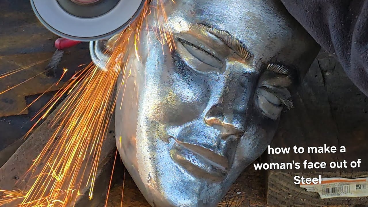 how to make a woman's face out of Steel