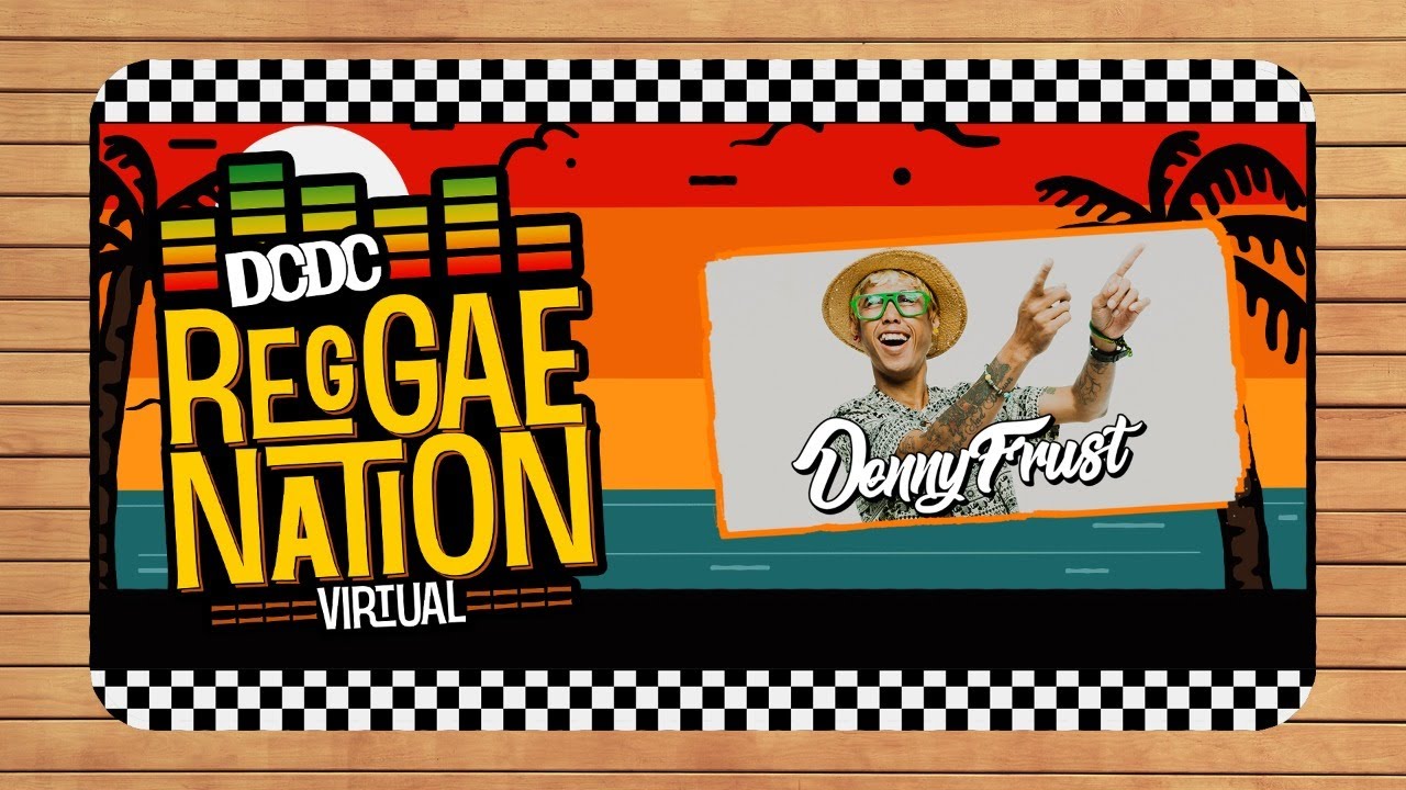 DCDC REGGAENATION VIRTUAL #11 - DENNYFRUST