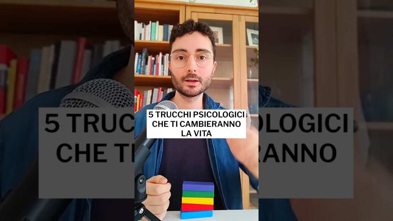 5 trucchi psicologici che ti cambieranno la vita ✨