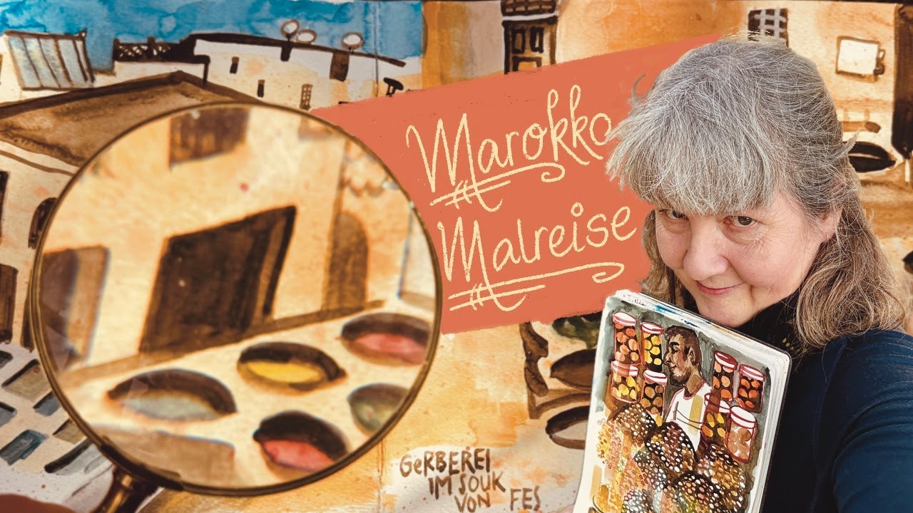 Malreise Marokko- Wunsch und Wirklichkeit