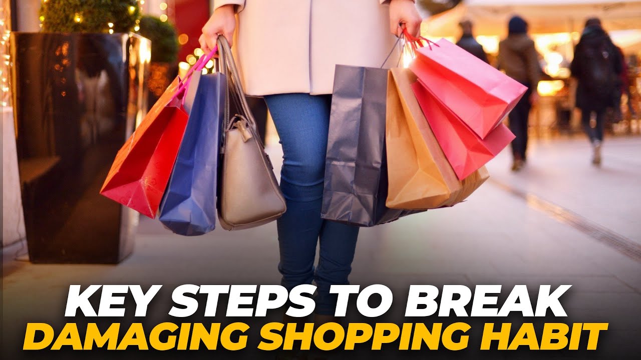 Key Steps To Break A Damaging Shopping Habit | PureFinancial