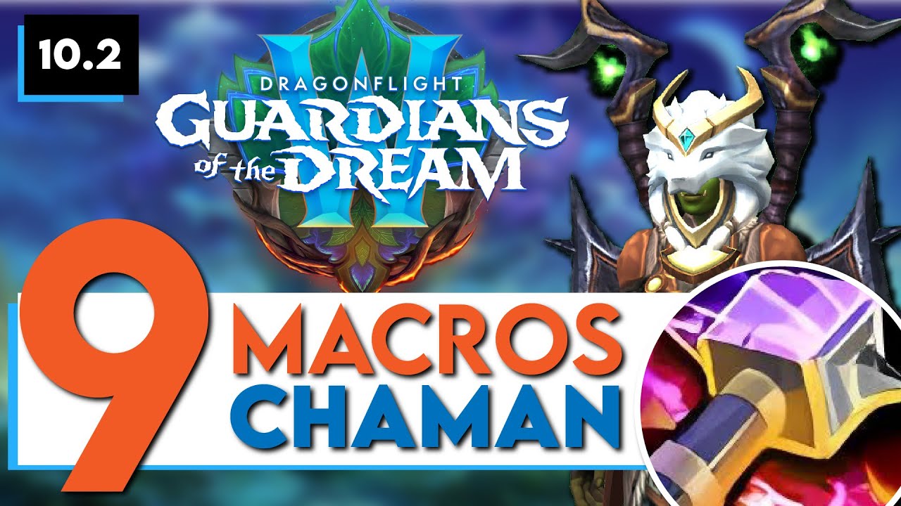 [#FR] 9 MACROS POUR CHAMAN AMELIORATION - WOW DRAGONFLIGHT 10.2