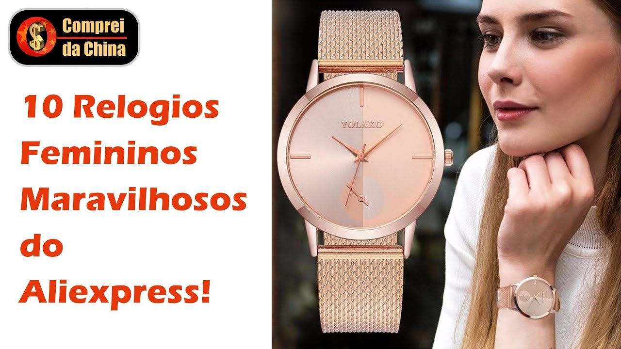 10 Relogios Femininos Maravilhosos do Aliexpress!