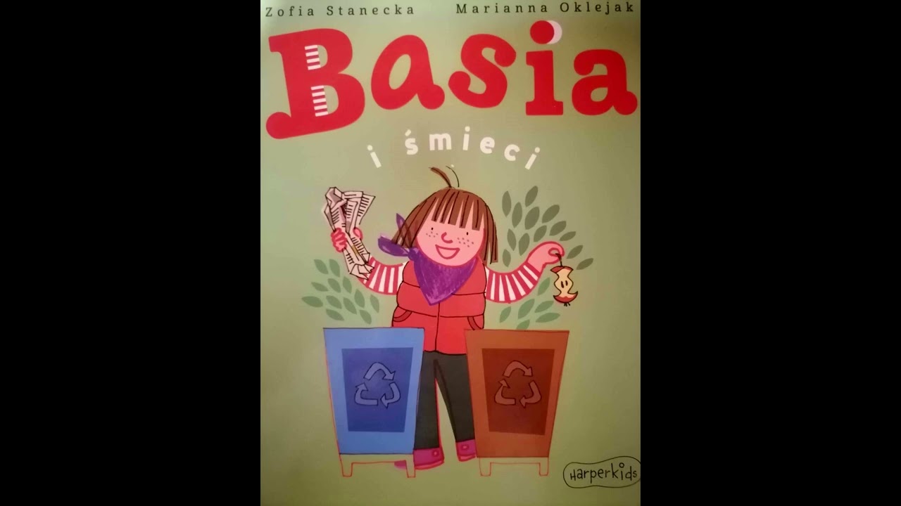 Basia i śmieci. Czyta Zarina.