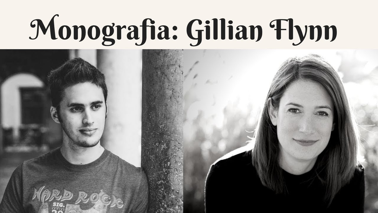 Monografia #1: Gillian Flynn