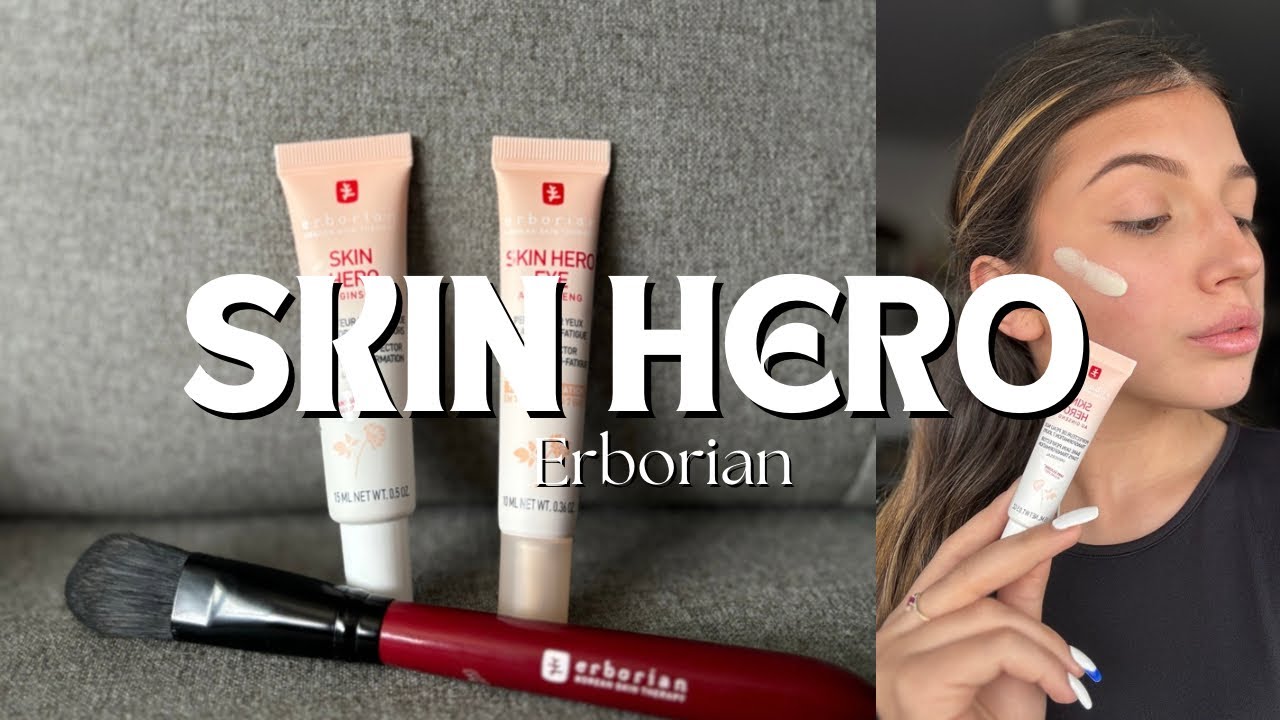 SKIN HERO AND SKIN HERO EYE - ERBORIAN COLLABORATION COMMERCIALE NON RÉMUNÉRÉE