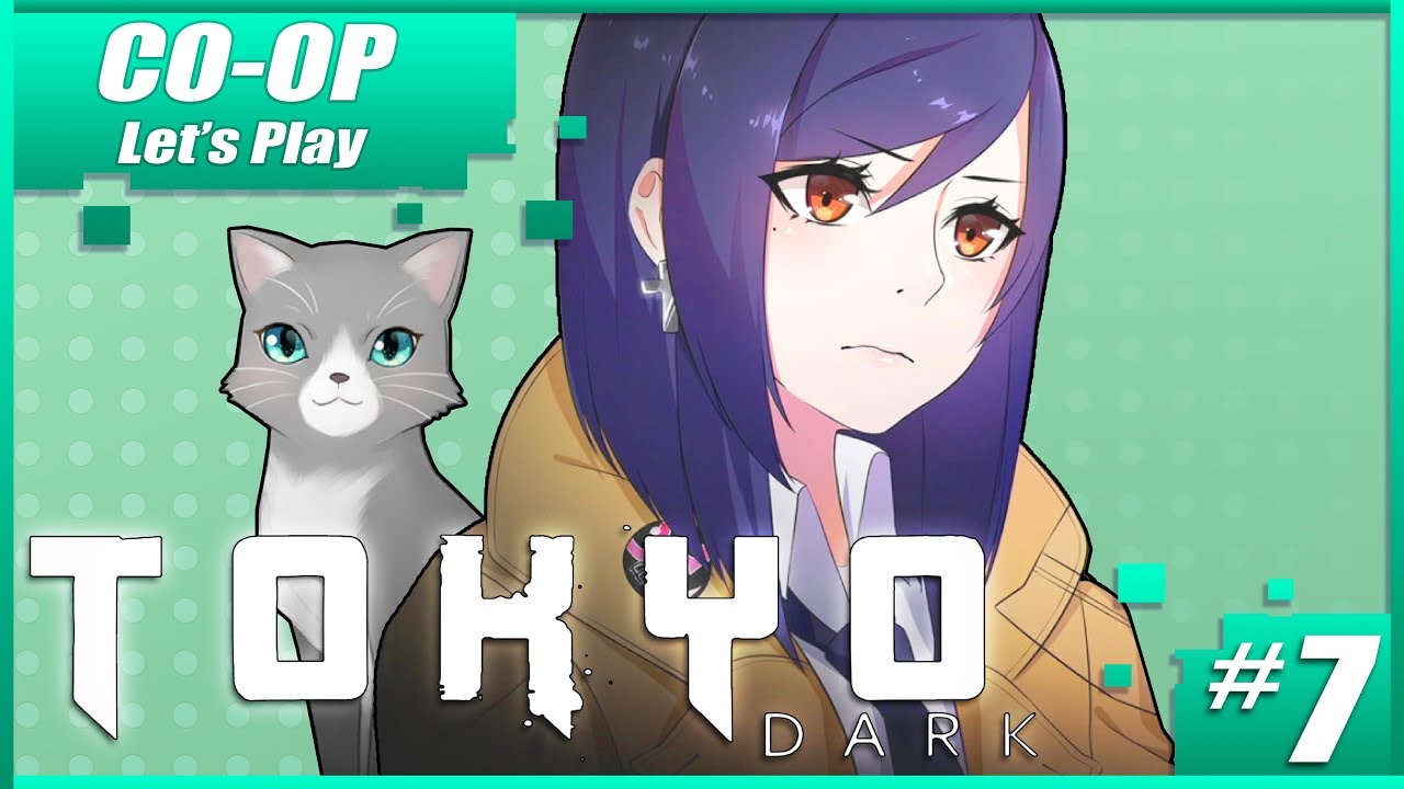 Crianoween: Tokyo Dark With Piph0 (Part 7)