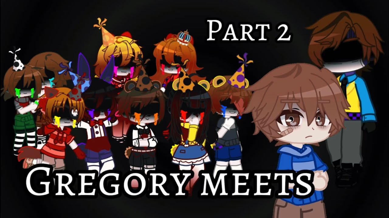 Gregory meet the Missing Children +??? |:| FNAF |:| Gacha Club |:|