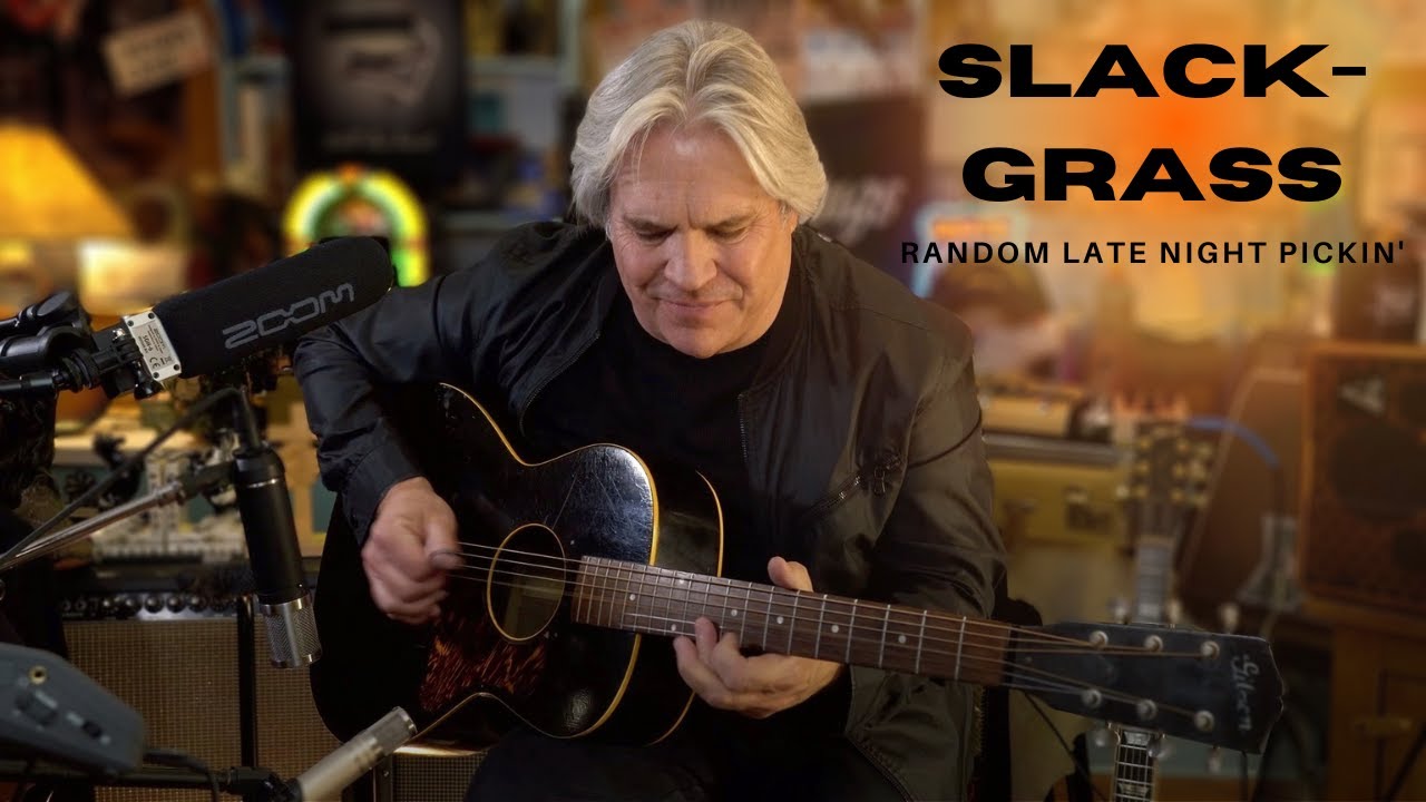 Slack-Grass (Random Late Night Pickin')