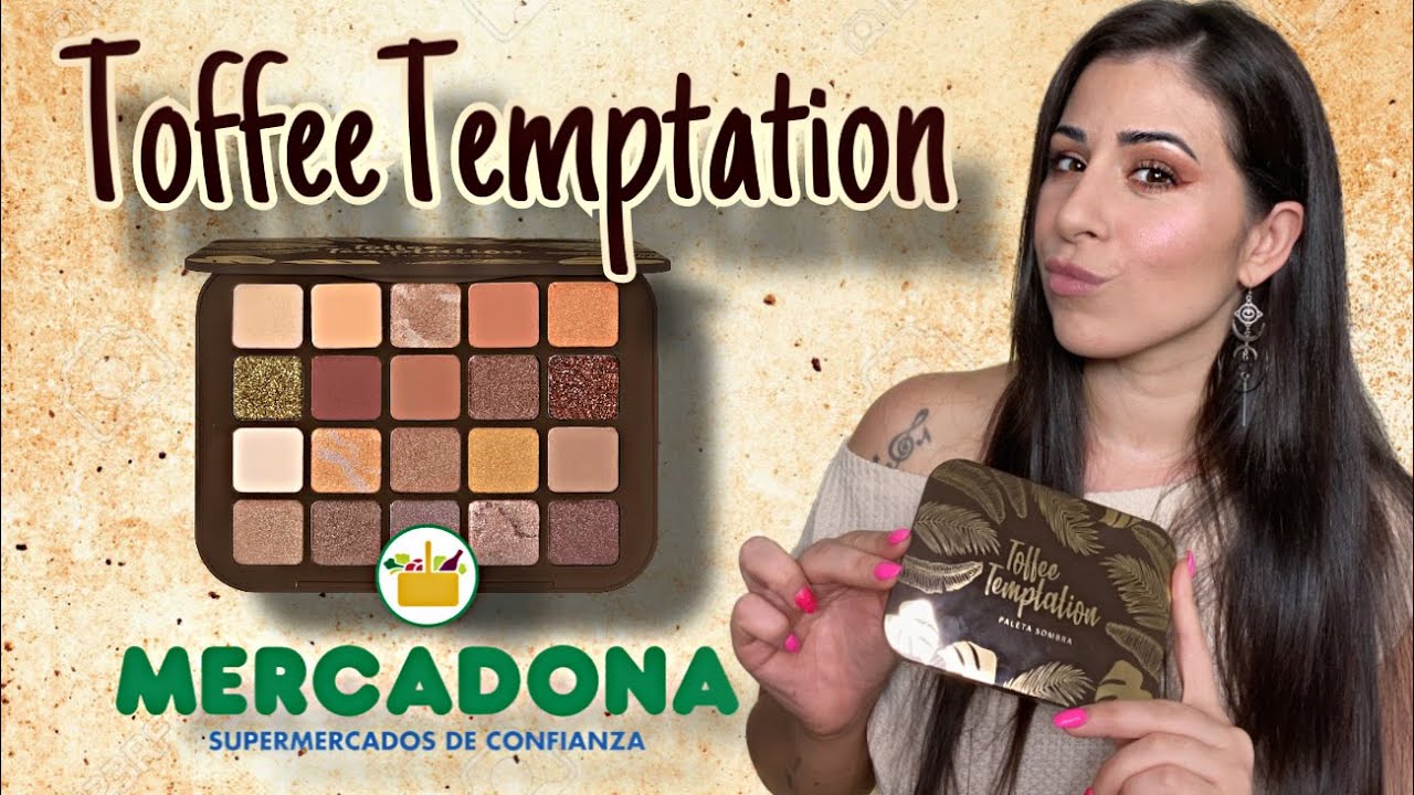 Paleta TOFFEE TEMPTATION Mercadona Look + Swaches ! Vale la pena?🧐