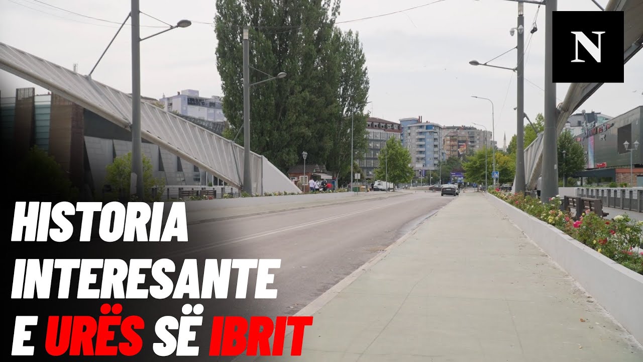 ‘Jo nuk ndahet Mitrovica’: Historia interesante e Urës së Ibrit