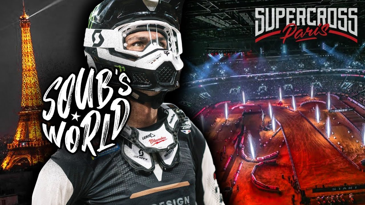 SUPERCROSS DE PARIS 2023 - Soub's World S3 - E16