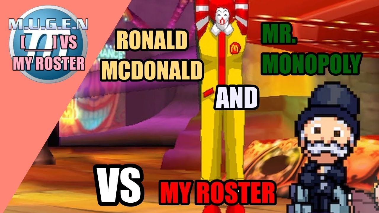 Xeno-Scott MUGEN | Ronald McDonald and Mr. Monopoly VS My Roster