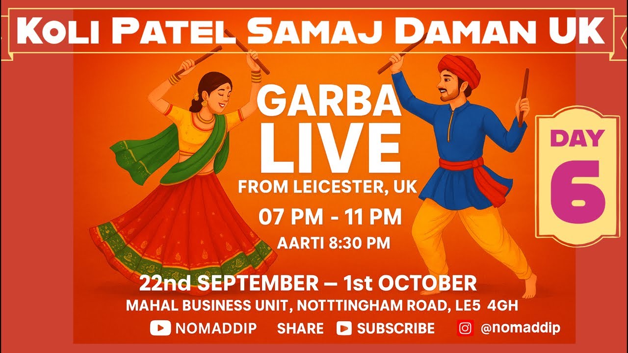 Koli Patel Samaj Daman UK | Navratri Garba  Day 6 Live from Leicester 🇬🇧 | @nomaddip