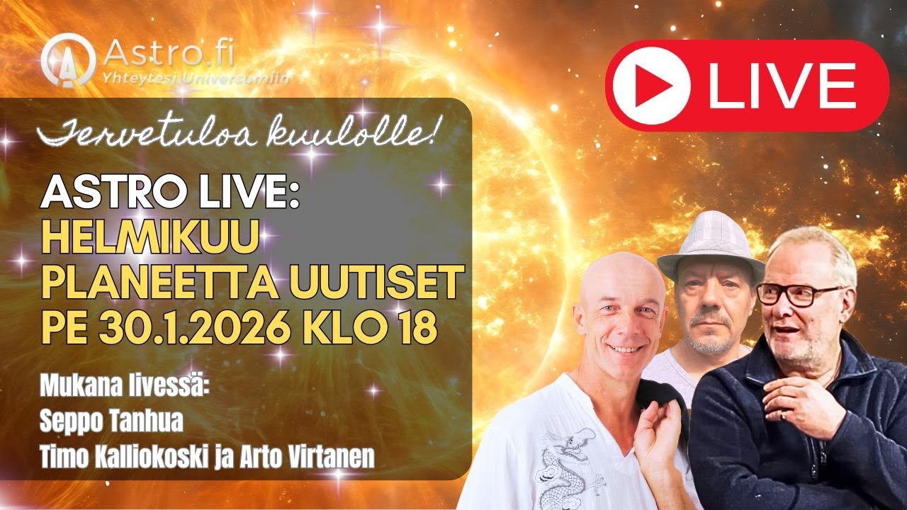 ASTRO LIVE: pe 30.1.2026 klo 18 Planeetta Uutiset helmikuu