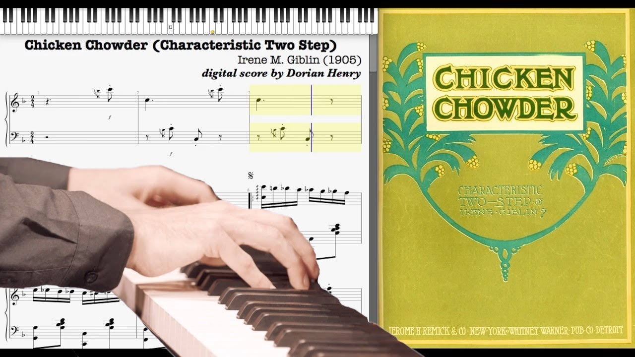 Chicken Chowder by Irene Giblin (1905, Ragtime piano)