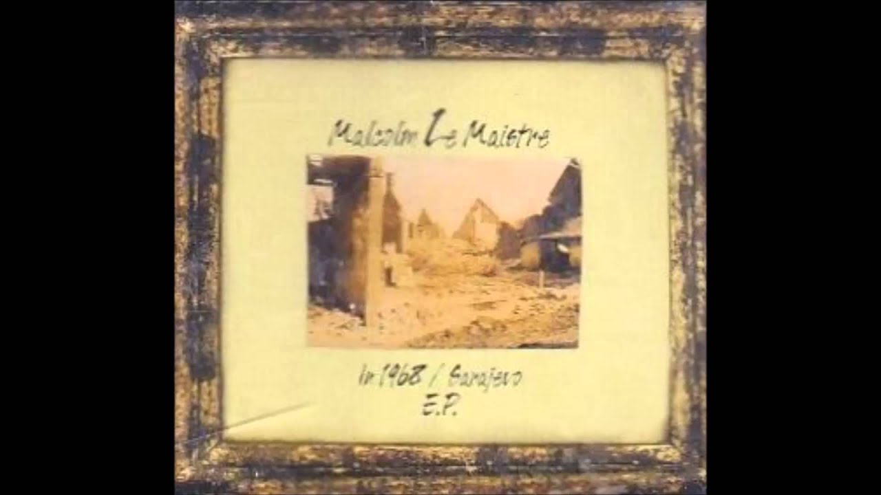Malcolm Le Maistre - Sarajevo
