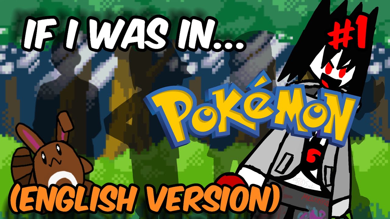 If I was in... POKÉMON!! (PART1) [KAIRAPMON ADVENTURE 2 EN]