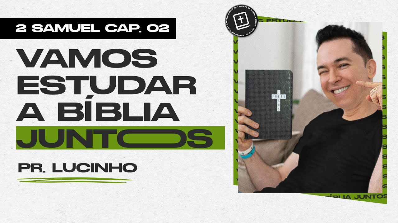 2 Samuel 2 | Pr. Lucinho Barreto