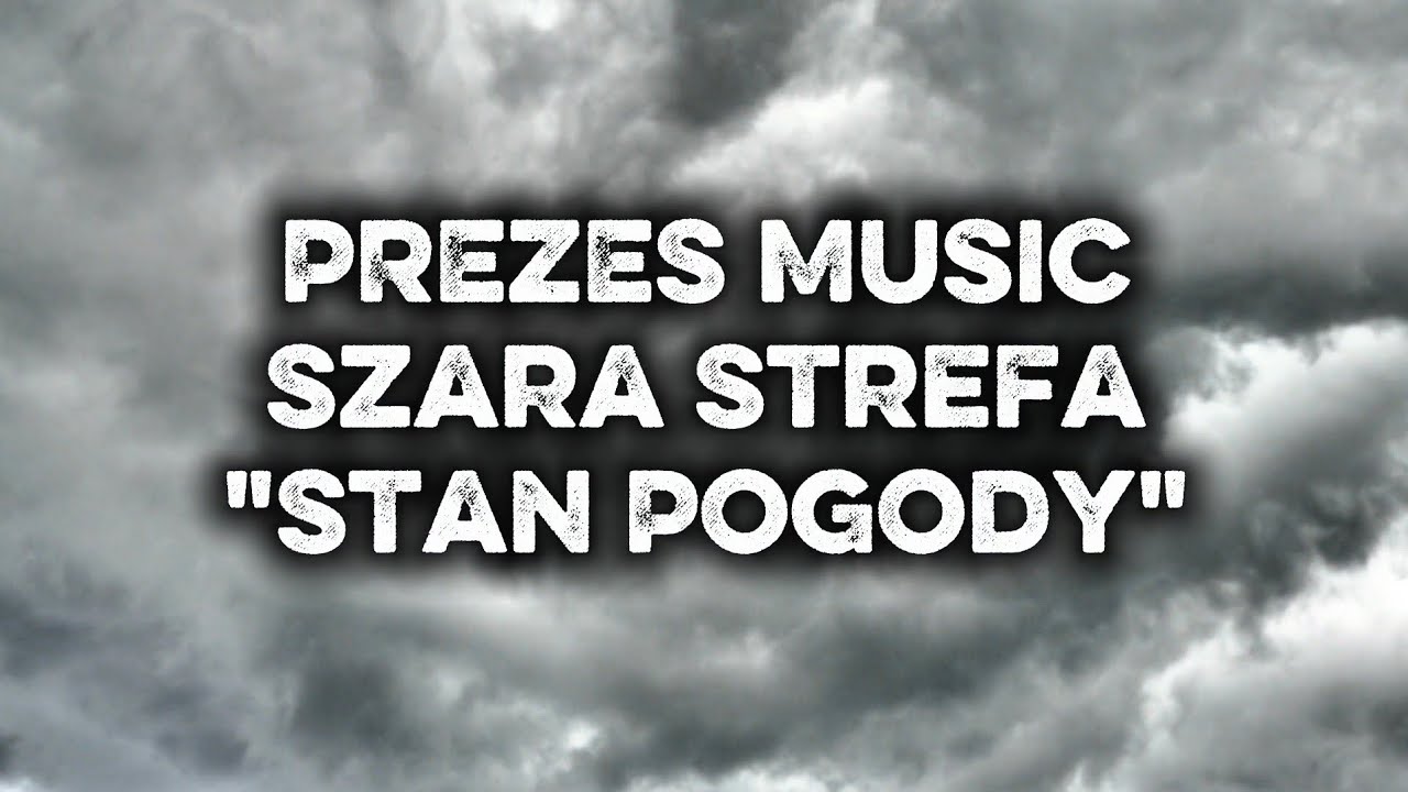PREZES Music x Szara Strefa ''Stan Pogody'' ☆ Anna Jurksztowicz ☆ VIP Rework ☆ Nowość 2026