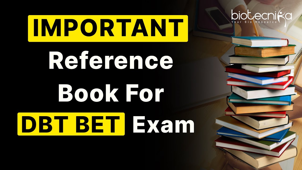 DBT BET Exam Reference Books - Complete List | UNIT Wise DBT Exam Books List