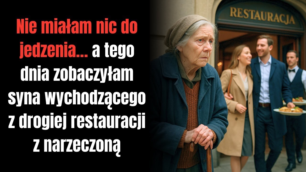 Nie miałam co jeść… aż zobaczyłam syna wychodzącego z drogiej restauracji z narzeczoną