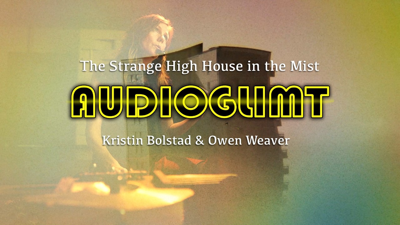 Audioglimt: Kristin Bolstad & Owen Weaver The Strange High House in the Mist