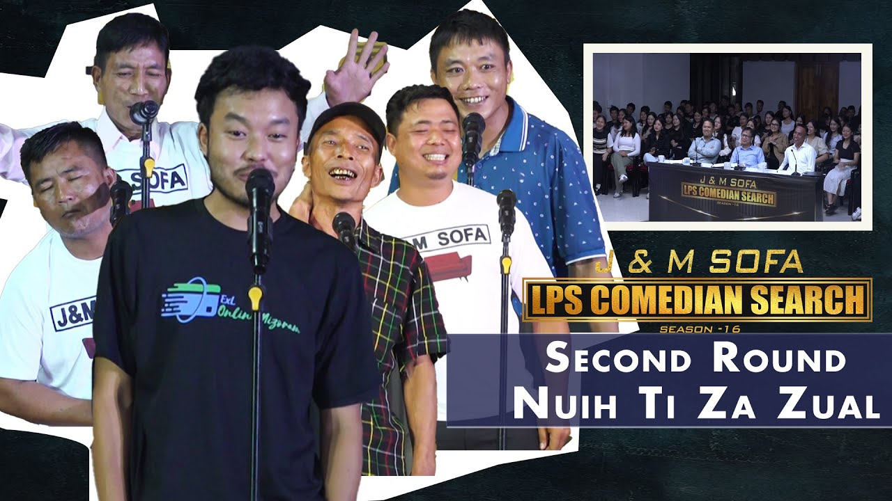 NUIH TI ZA ZUAL @ 2ND ROUND # J&M LPS COMEDIAN SEARCH 2024