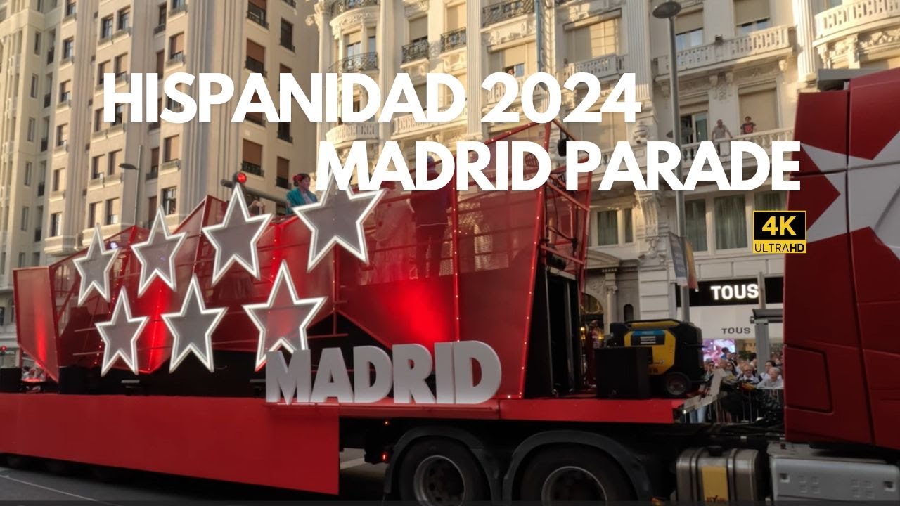 Hispanidad Madrid 2024 Parade | Celebrating Culture and Unity in Madrid