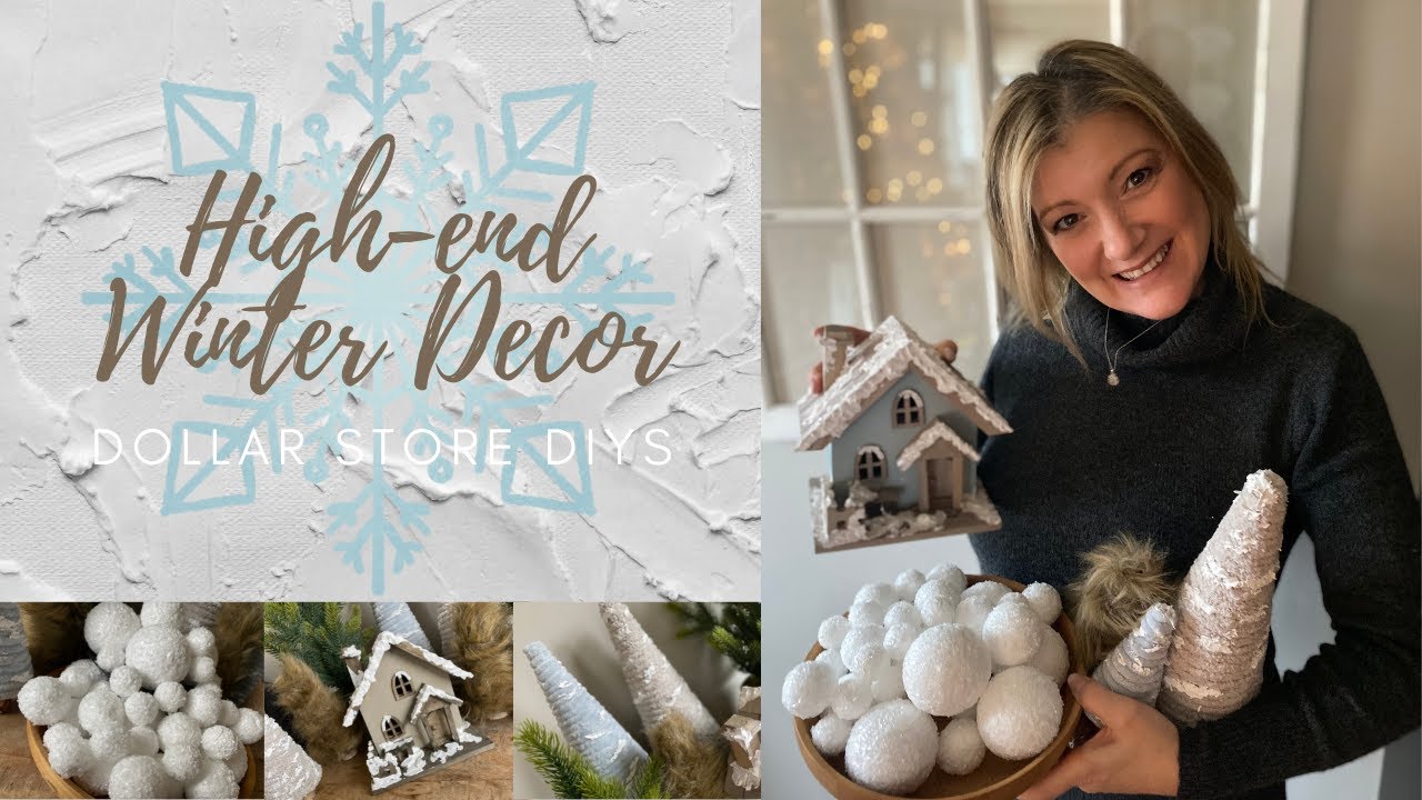 HIGH-END WINTER DECOR/DOLLAR STORE DIYS