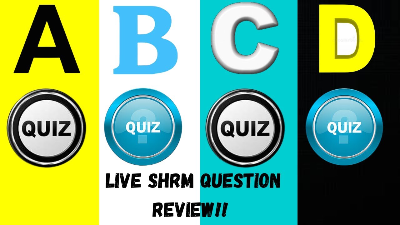 SHRM QUESTION and ANSWER-LIVE