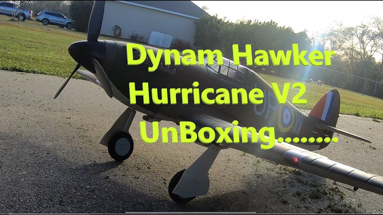 Dynam Hawker Hurricane V2 Unboxing Let's Go Flying