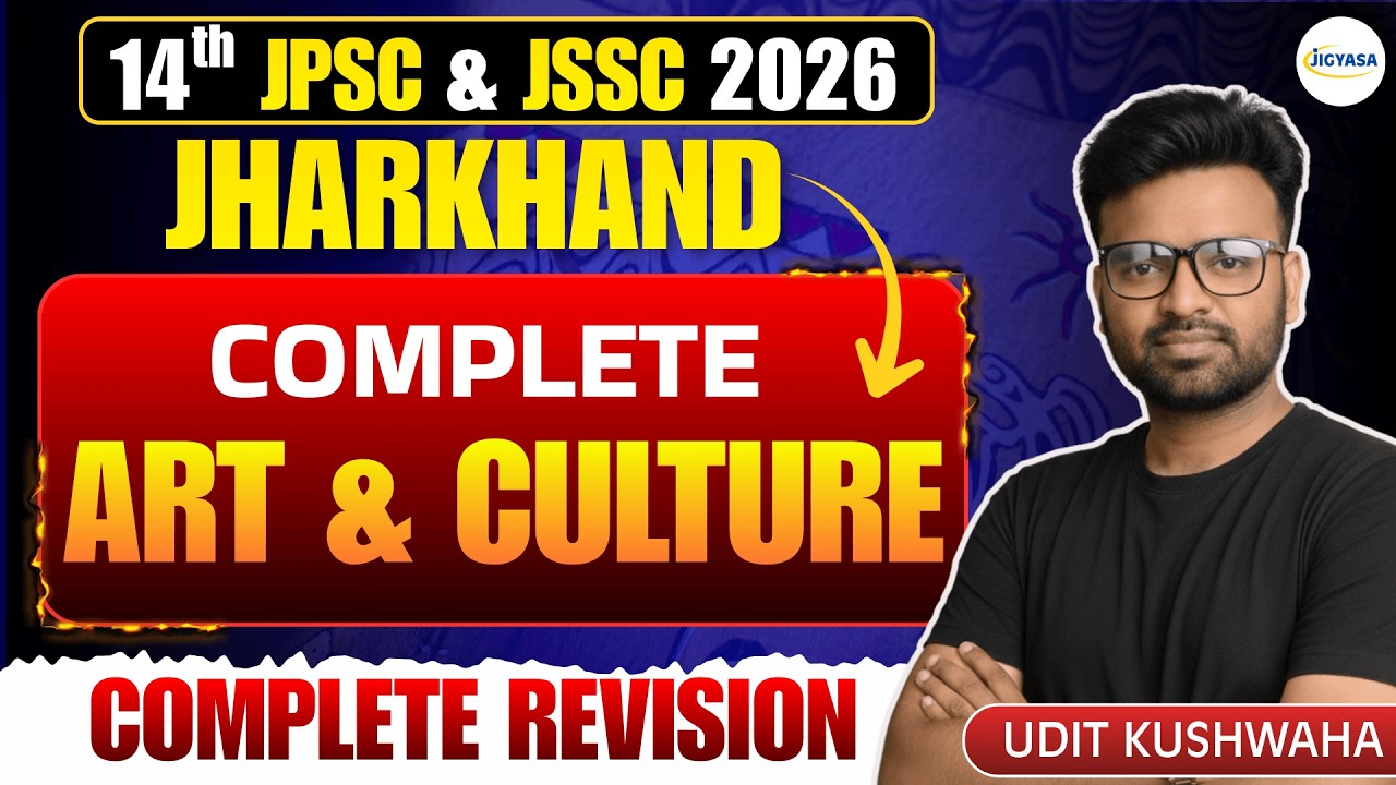 Complete Jharkhand Art & Culture in One Video | Art & Culture in One Shot | 14th JPSC & JSSC 2026