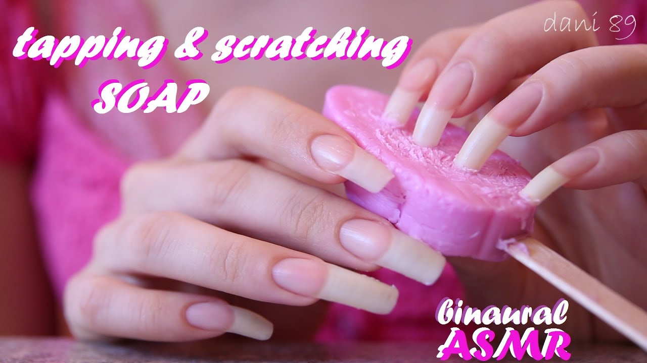 🎧 ASMR: Scraping, Tapping, Scratching a lovely soap with natural long nails (WITHOUT nail polish!)