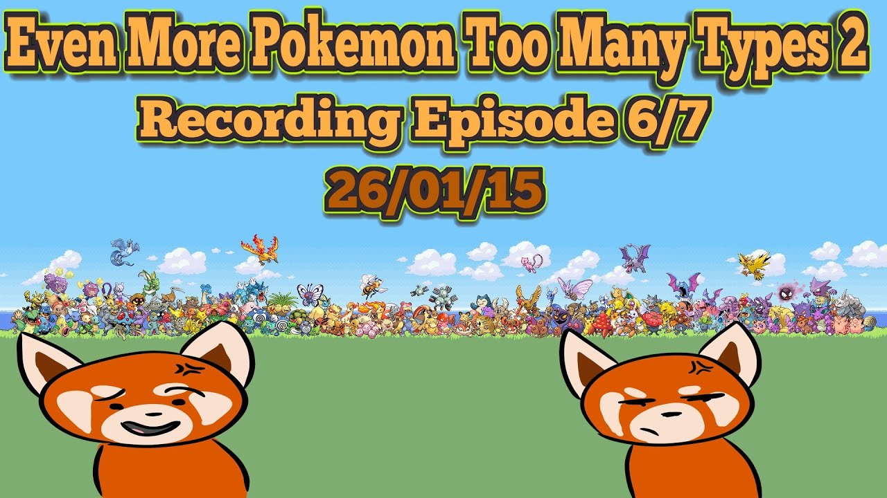 Pokemon Too Many Types Episode 6 & Vod 26/01/15