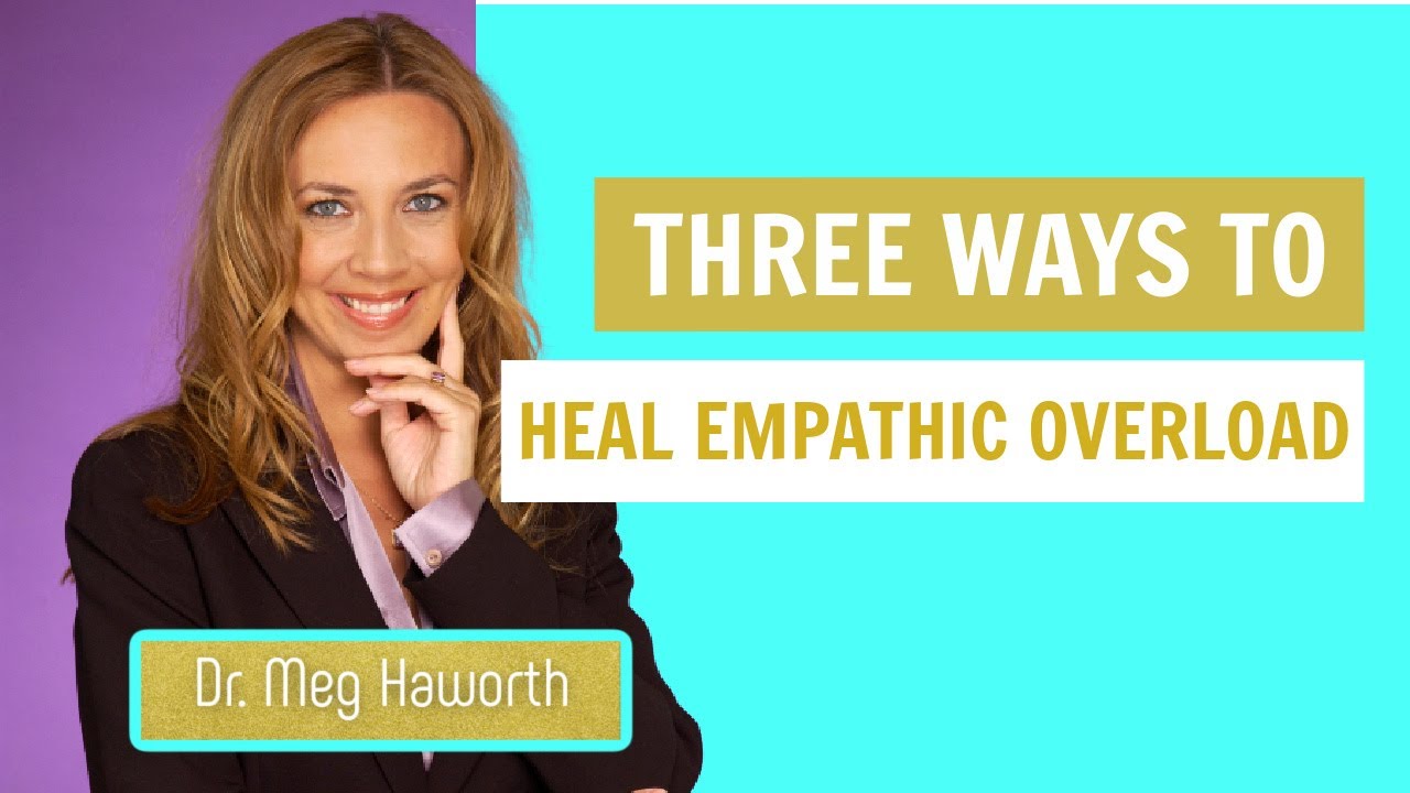 3 Ways to Heal Empathic Overload | For Practitioners, Coaches & Therapists