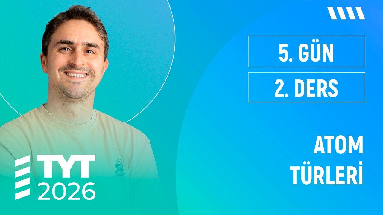 ATOM TÜRLERİ I TYT KİMYA FULL I  2026 I 5. GÜN 2. DERS