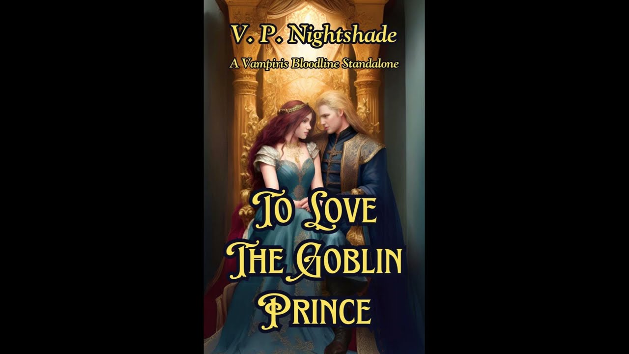 To Love The Goblin Prince - A Poem By V  P  Nightshade