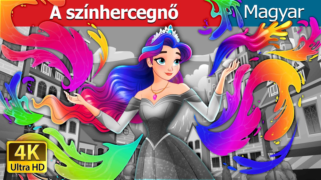 A sz&iacute;nhercegnő | The Colour Princess in Hungarian | @HungarianFairyTales