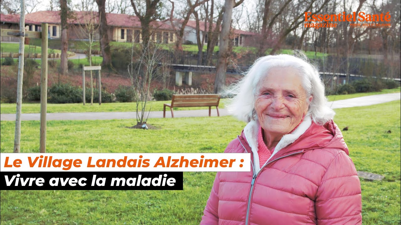 Le Village Landais Alzheimer : vivre avec la maladie