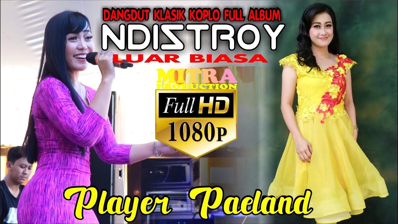 VIRAL!!! DANDUT KLASIK PALING ENAK PLAYER PAELAND FULL ALBUM NDISTROY MUSIC LIVE SUKOSONO