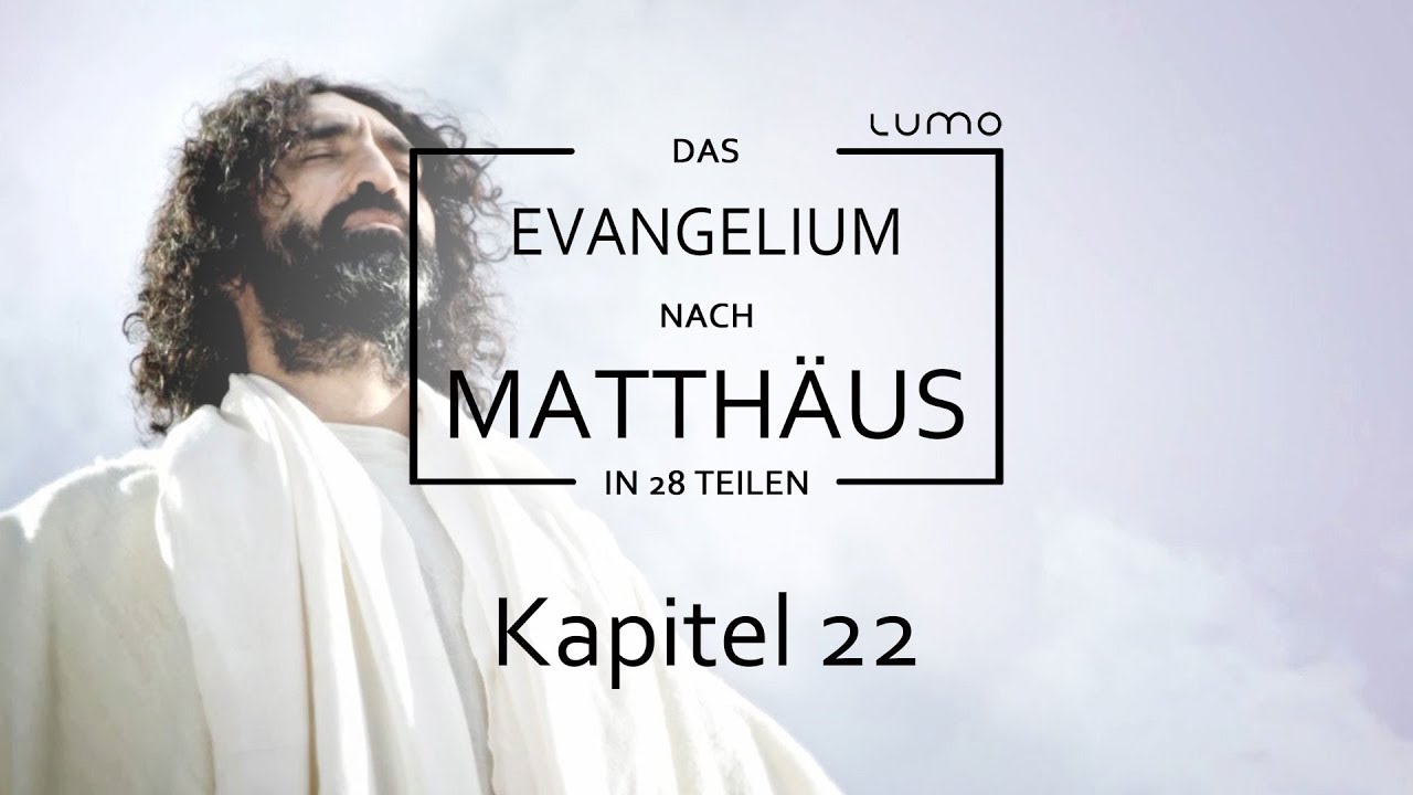 Werden Tote auferstehen? - Kapitel 22 | Das Matthäus-Evangelium in 28 Teilen | Lumo Project