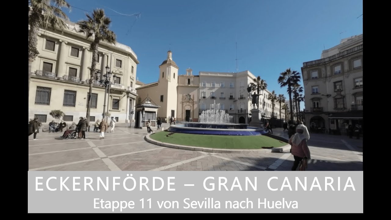 Mit dem Auto von der OSTSEE nach GRAN CANARIA. Etappe 11 von  Sevilla nach Huelva.