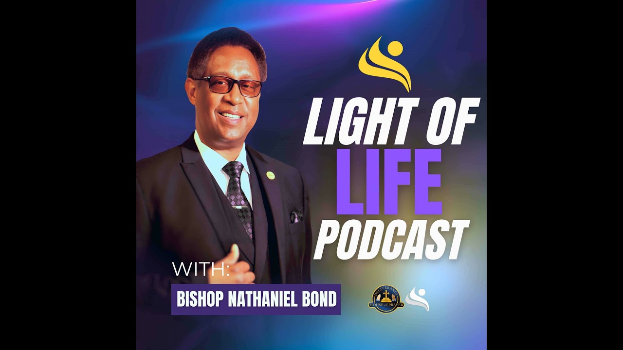 “Ask in His Name” • Bishop Nathaniel Bond • Light of Life-DHP Ministries