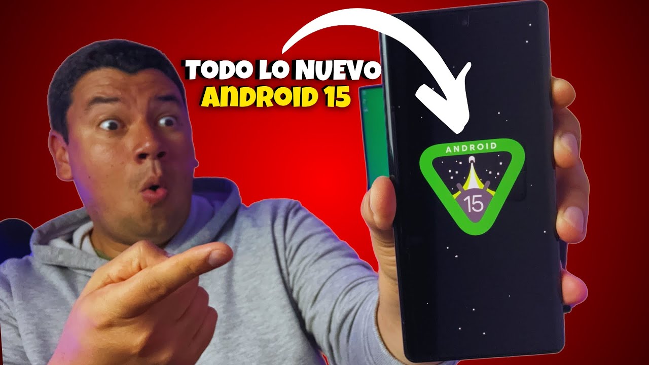 &iexcl;Lo que NO sab&iacute;as de Android 15! 🤯 Novedades y Funciones